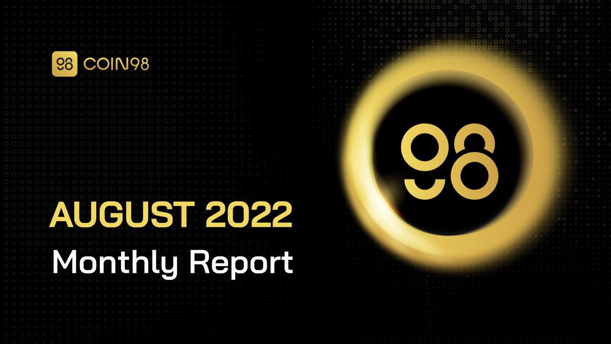 Coin98 Super App August 2022 | Highlights & Milestones