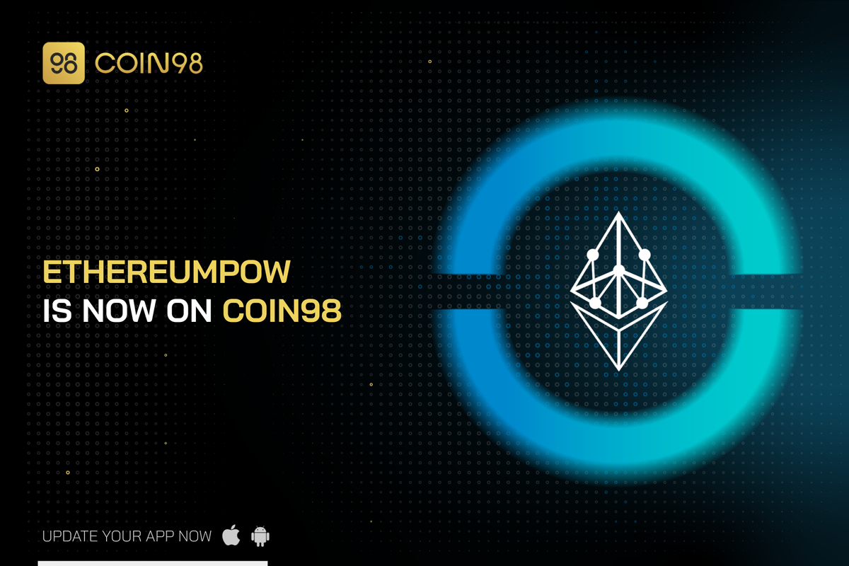 Coin98 integrates EthereumPoW, enabling users to effortlessly manage assets and get ETHW