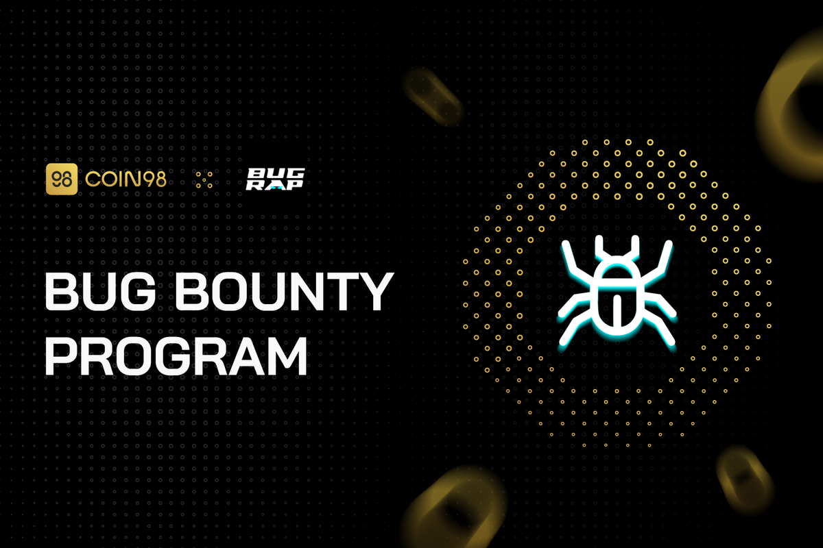 Coin98 Bug Bounty is live on BugRap, ensuring a more robust security system