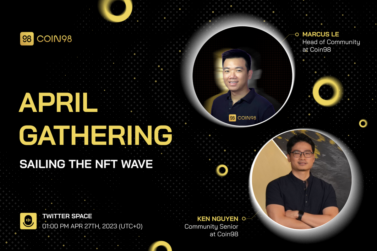 Coin98 April Gathering: Sailing The NFT Wave