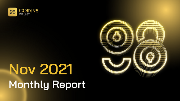 Coin98 Wallet November 2021 Report