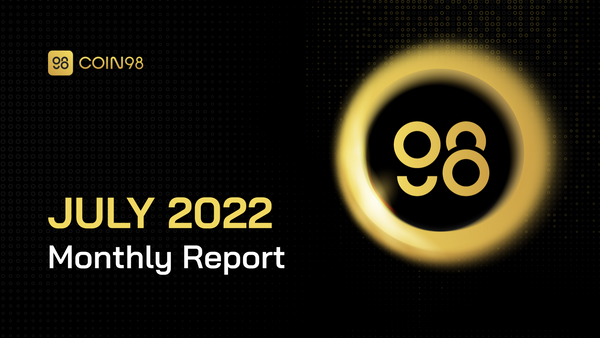 Coin98 monthly report 2022