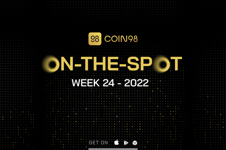 Coin98 On-the-spot W24.2022