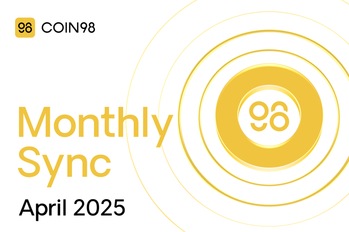 Coin98 Super Wallet | April Sync 2025