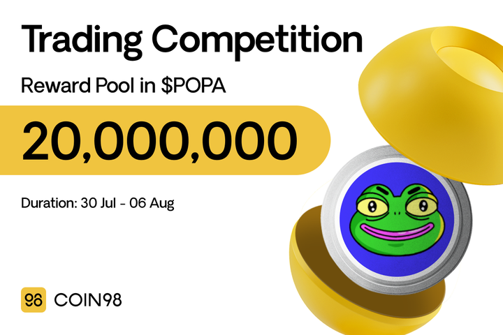 Coin98 Trading Competition: Swap & Share 20 Million $POPA